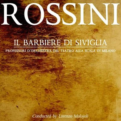 Lorenzo Molajoli/Professori dOrchestra del Teatro alla Scala di Milano Il Barbiere Di Siviglia