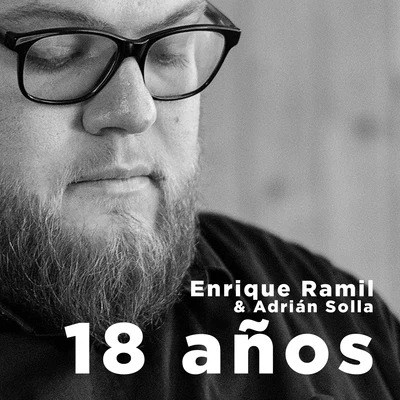 Adrián Solla/Enrique Ramil 18 Años