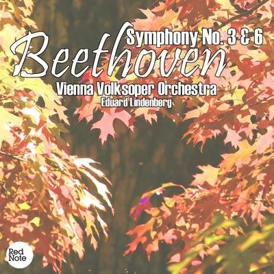 Vienna Volksoper Orchestra Beethoven: Symphony No. 3 & 6