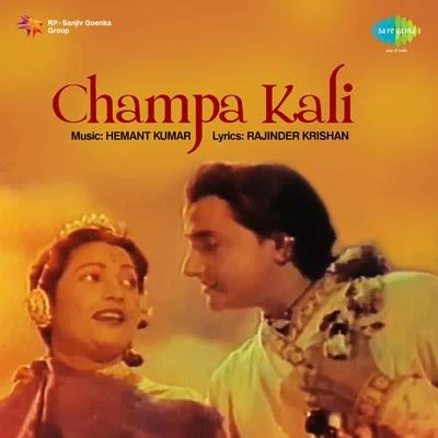 Manna Dey/Hemant Kumar/Mohammed Rafi/Lata Mangeshkar Champakali