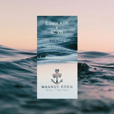 Magnus Bokn/SCVN/Edwin Klift Over the Sea