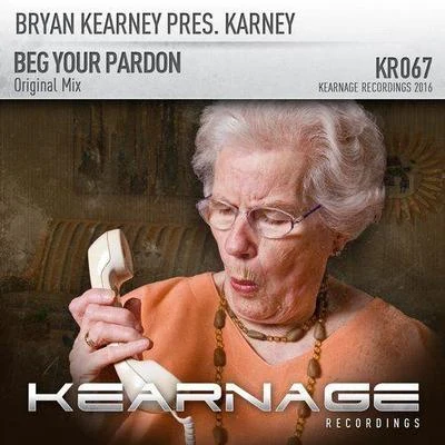 Bryan Kearney Beg Your Pardon