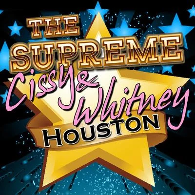 Cissy Houston The Supreme Cissy & Whitney Houston