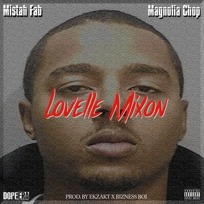 Mistah F.A.B./Magnolia Chop Lovelle Mixon - Single