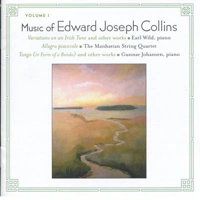 Earl Wild Music of Edward Joseph Collins, Vol. I