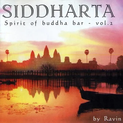 Ravin Siddharta: Spirit of Buddha Bar vol.2