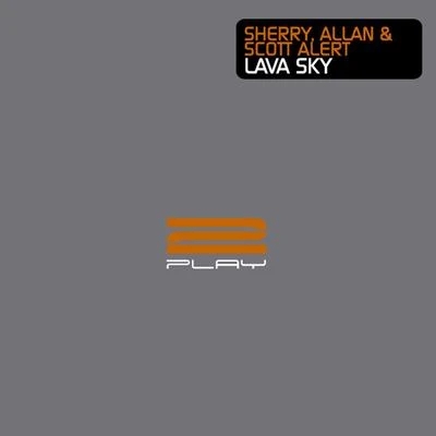 Sherry/Allan/Scott Alert Lava Sky