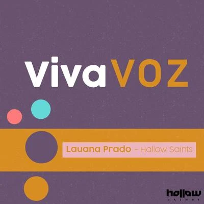 Hollow Saints/Lauana Prado Viva Voz (Remix)