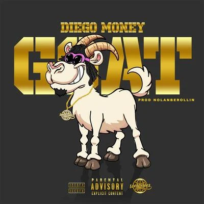 Diego Money G.O.A.T.