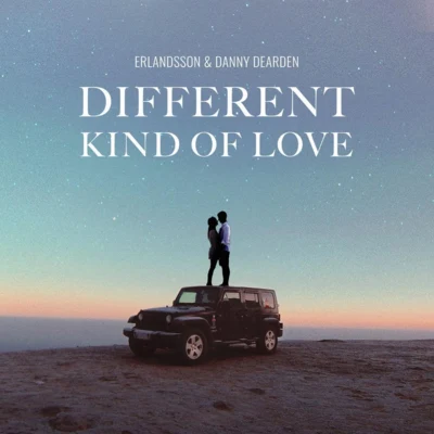 Erlandsson Different Kind Of Love