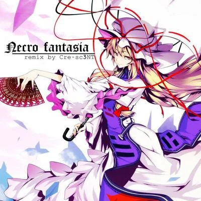 Cre-sc3NT Necro fantasia（亡靈幻想曲 remix by Cre-sc3NT）