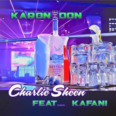 Karon The Don Charlie Sheen (feat. Kafani) - Single