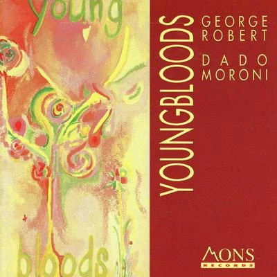 Dado Moroni/George Robert Youngbloods