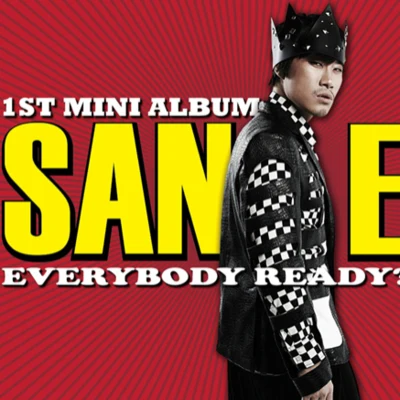 San E Everybody Ready?