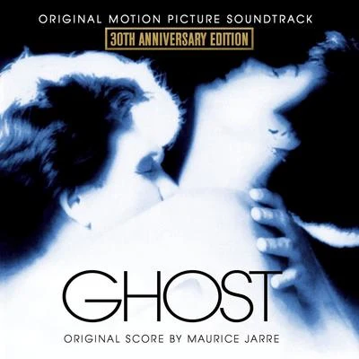 Maurice Jarre Ghost (30th Anniversary Edition) [Original Motion Picture Soundtrack]