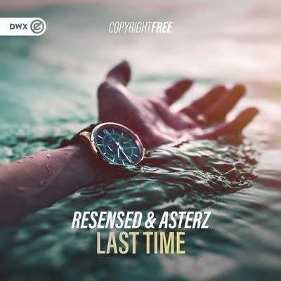 Dirty Workz/Asterz/Resensed Last Time