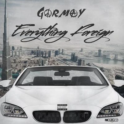 Gormay Everything Foreign