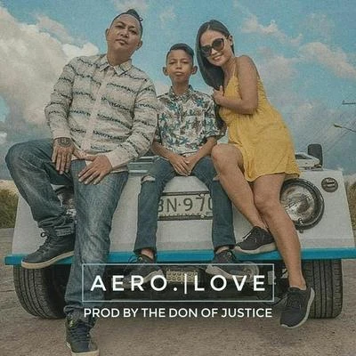 Aero Love (Prod. by The Don of Justice)