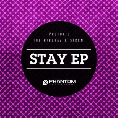 The Riberaz/SireN/protoxic Stay EP (Part 2)