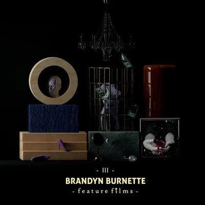 Brandyn Burnette Feature Films