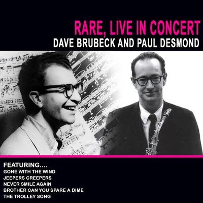 The Dave Brubeck Quartet Rare, Live in Concert (feat. Paul Desmond)