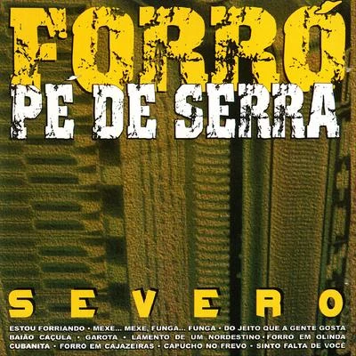 Severo O Forró Pé de Serra