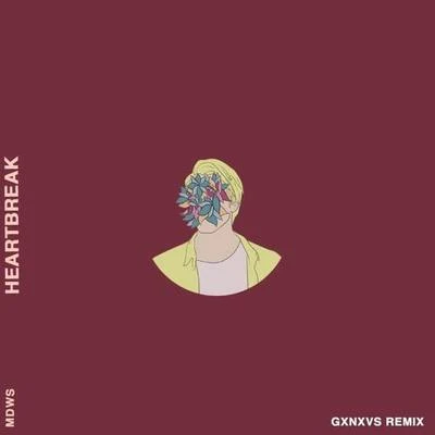 GXNXVS Heartbreak (GXNXVS Remix)