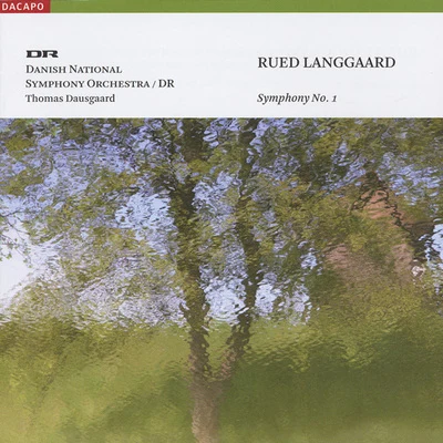 Thomas Dausgaard LANGGAARD, R.: Symphony No. 1, Klippepastoraler (Danish National Symphony, Dausgaard)