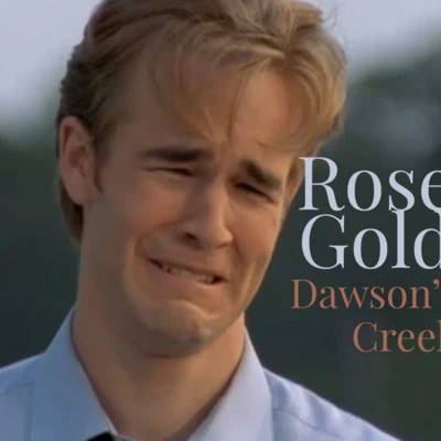 Rose Gold Dawsons Creek