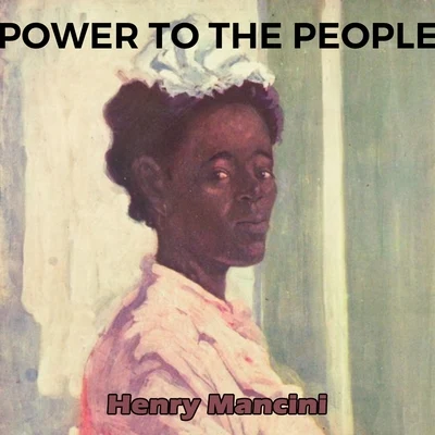 Henry Mancini Power to the People