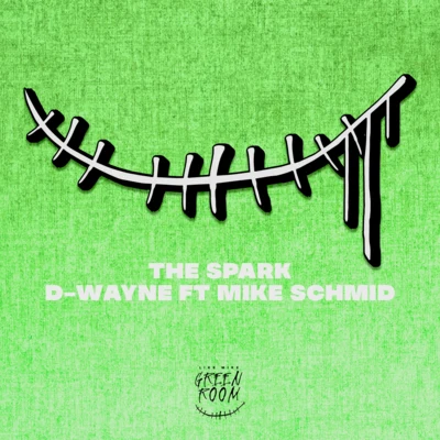 Mike Schmid/D-wayne The Spark (ft. Mike Schmid)