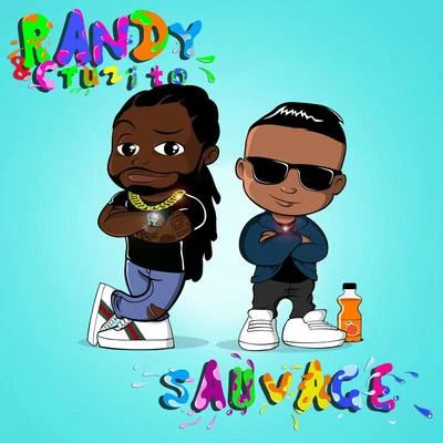 Randy/Cruzito Sauvage