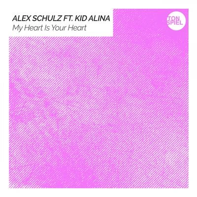 Alex Schulz My Heart Is Your Heart