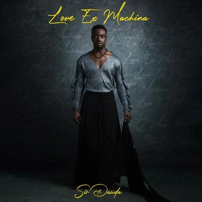 Sir Dauda Love Ex Machina