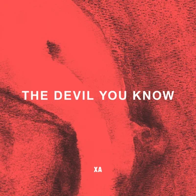 X Ambassadors The Devil You Know