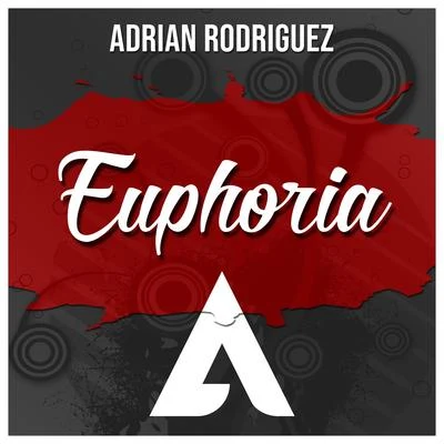 Adrian Rodriguez Euphoria