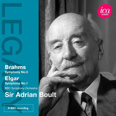 Adrian Boult BRAHMS, J.: Symphony No. 3ELGAR, E.: Symphony No. 1 (BBC Symphony, Boult)