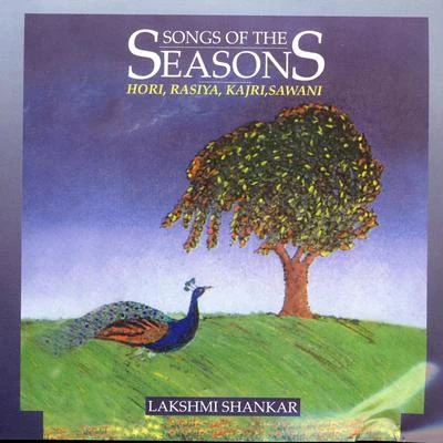 Lakshmi Shankar Songs Of The Seasons Volume 3