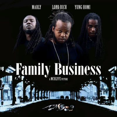 Marly/Yung Homi/Lord Rich Family Business