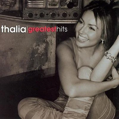 Thalia Greatest Hits