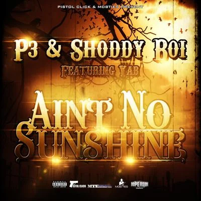 P3 No Sunshine (feat. Yab)