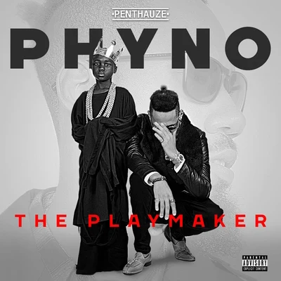 Phyno The Playmaker