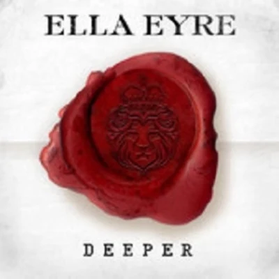 Ella Eyre Deeper