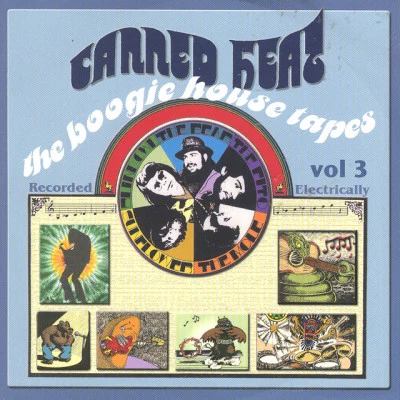 Canned Heat The Boogie House Tapes Vol 3