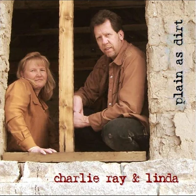 Linda Washington/Charlie Ray Plain As Dirt