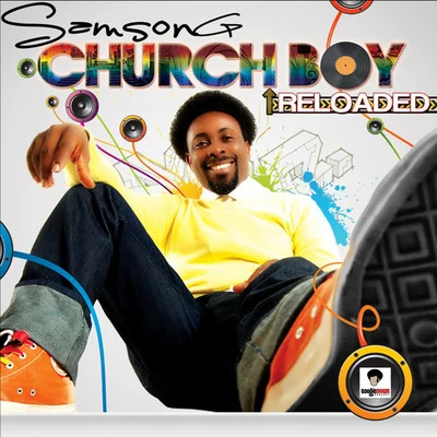 Samsong Church Boy Reloaded