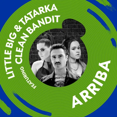 Tatarka/Clean Bandit/Little Big Arriba (feat. Clean Bandit)