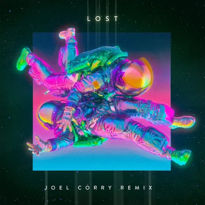 End of the World/Clean Bandit/Joel Corry Lost (Joel Corry Remix)