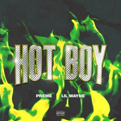 Lil Wayne/Preme Hot Boy