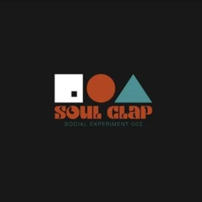 Sergio/Burnski/Miguel Campbell/Tanner Ross/Michael J Collins/No Regular Play Soul Clap - Social Experiment 002